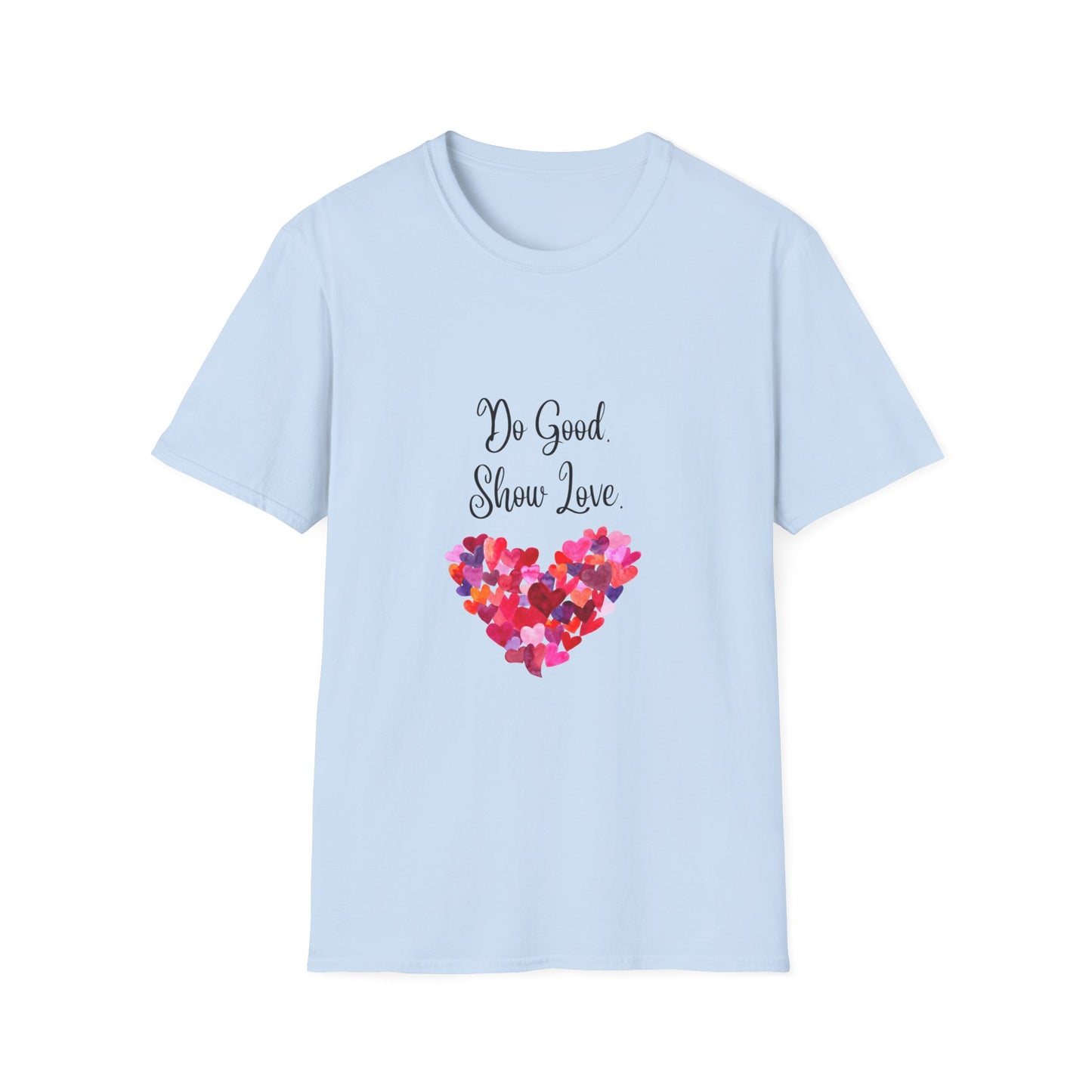 Do Show Love Unisex Tee